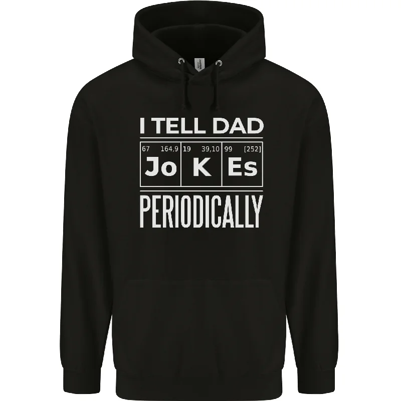 Bargain Prices I Tell Dad Jokes Periodically Fathers Day Mens 80% Cotton Hoodie