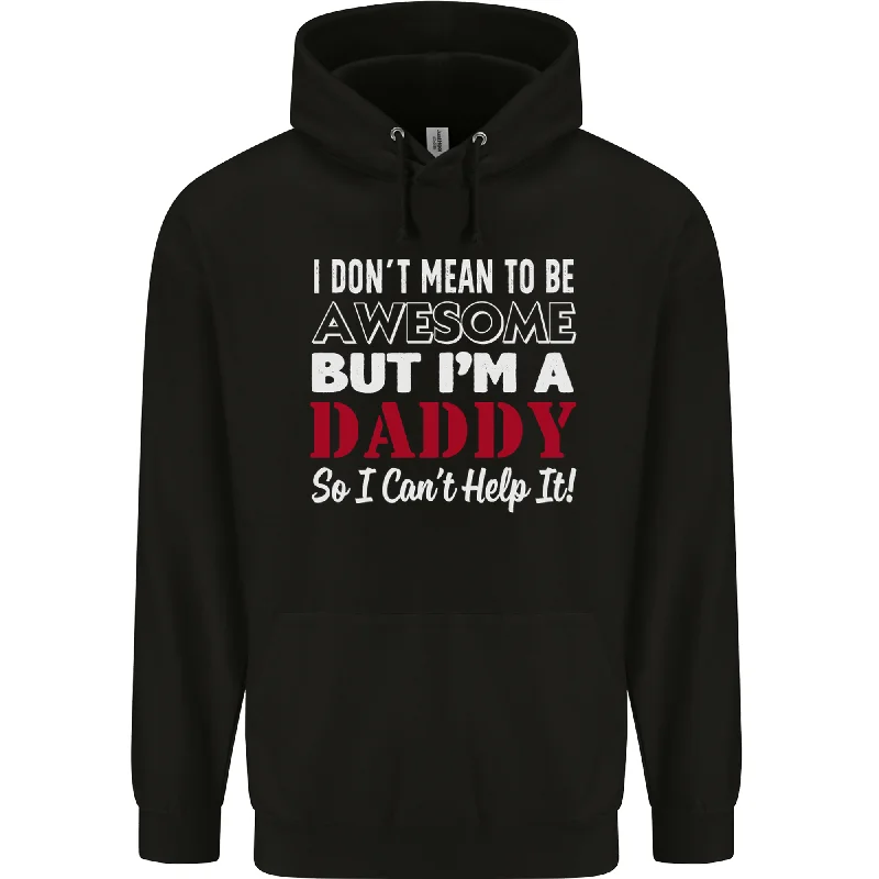 Great Deals I Dont Mean to but Im a Daddy Fathers Day Mens 80% Cotton Hoodie