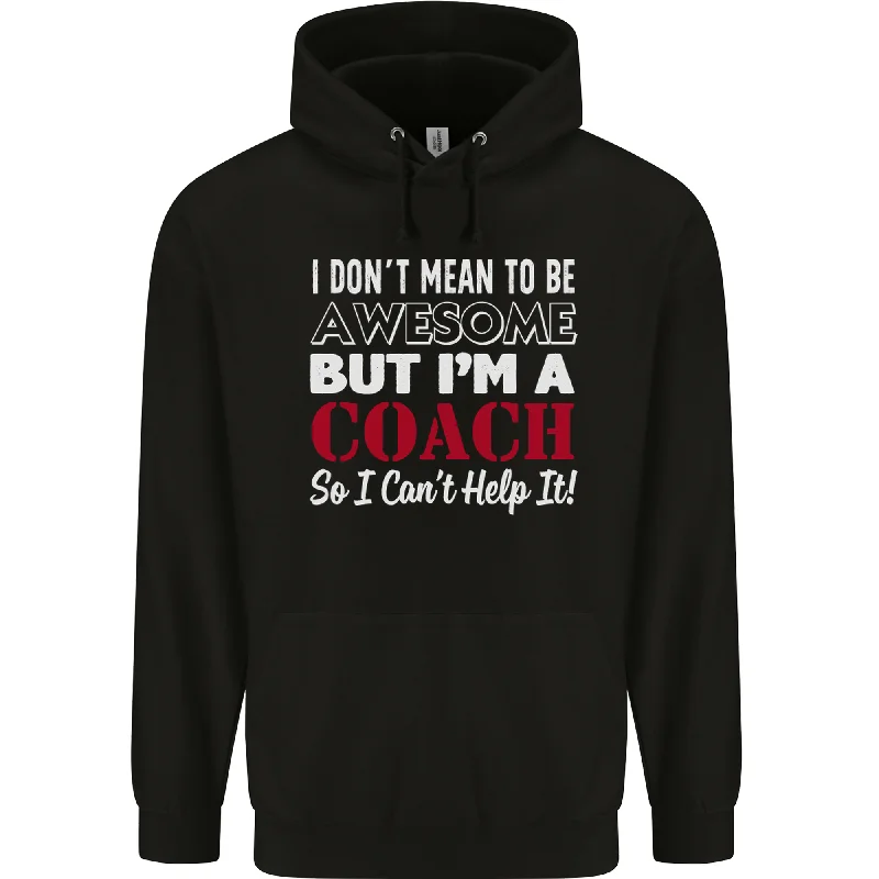 Final Markdown I Dont Mean to but Im a Coach Rugby Footy Mens 80% Cotton Hoodie