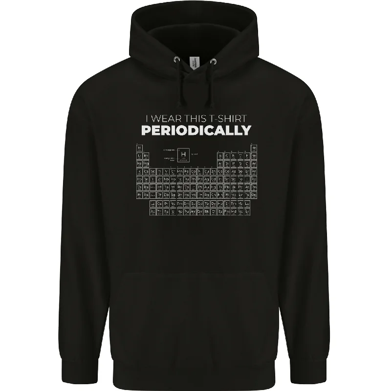 Closeout I Wear This Periodically Funny Geek Nerd Mens 80% Cotton Hoodie