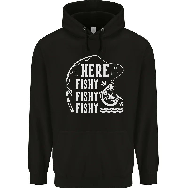 Buy More, Save More Here Fishy Fishy Funny Fishing Fisherman Mens 80% Cotton Hoodie