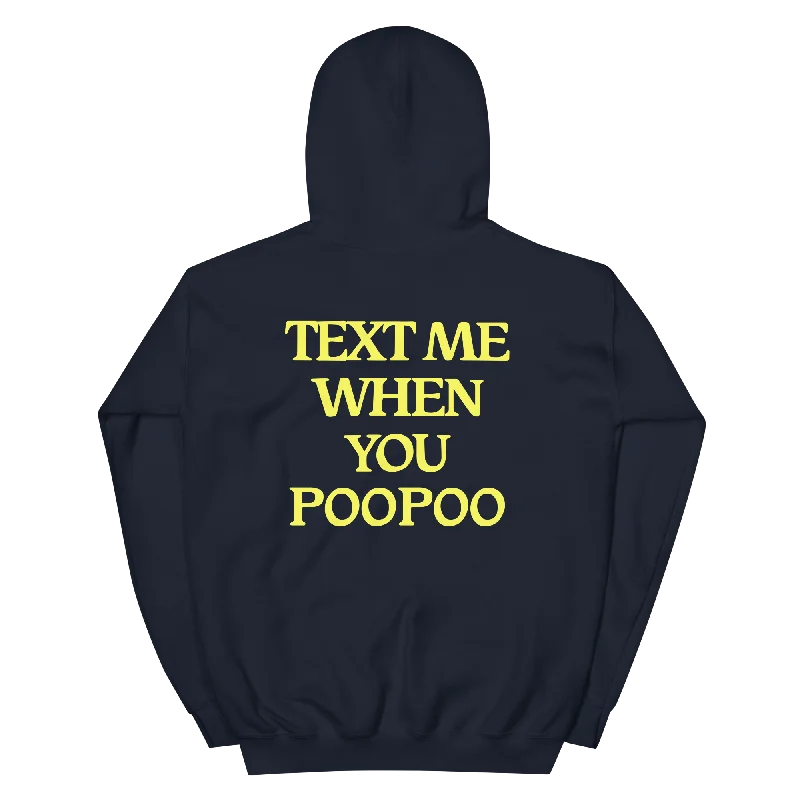 Can't Miss Text Me When You Poopoo Unisex Hoodie