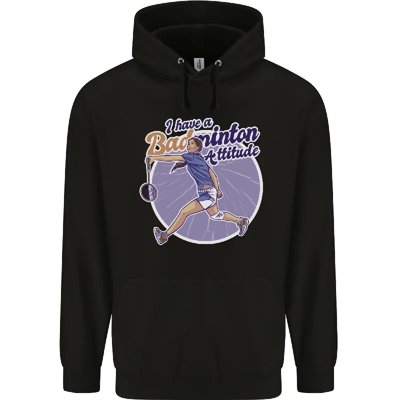 Stock Clearance I Have a Badminton Attitude Funny Mens 80% Cotton Hoodie