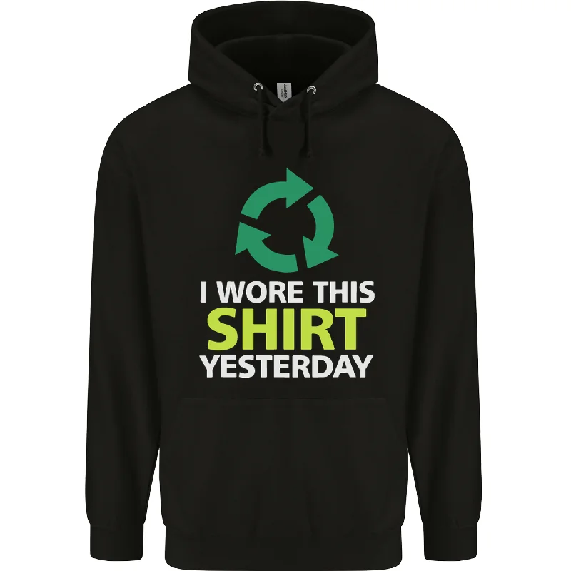 Crazy Deals I Wore This Yesterday Funny Environmental Mens 80% Cotton Hoodie