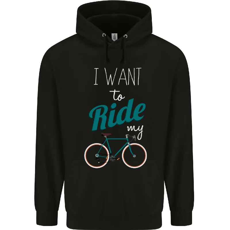 Bonus Savings I Want to Ride My Bike Cycling Cyclist Mens 80% Cotton Hoodie