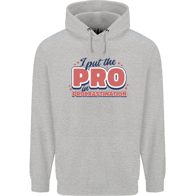 Deal Explosion I Put the Pro In Procrastination Procrastinate Mens 80% Cotton Hoodie