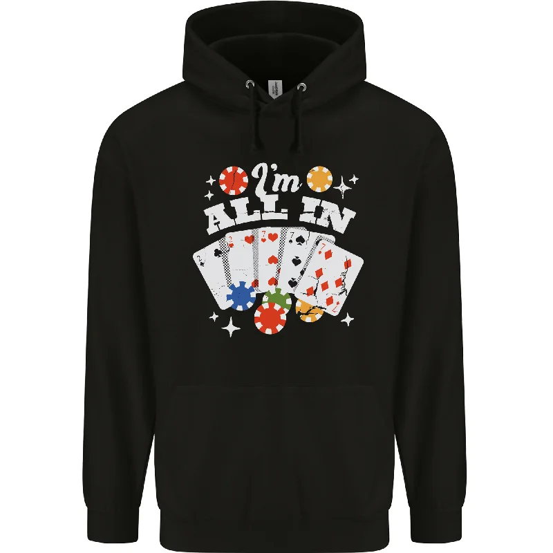 Final Clearance I'm All In Poker Mens 80% Cotton Hoodie