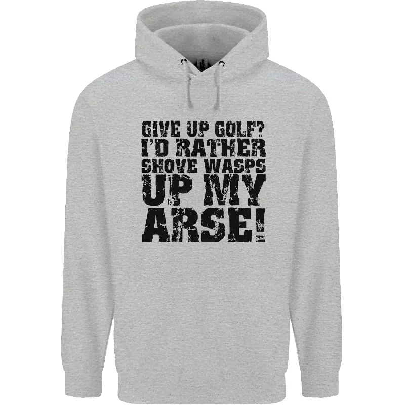 New Deals Give up Golf? Funny Golfing Golfer Mens 80% Cotton Hoodie