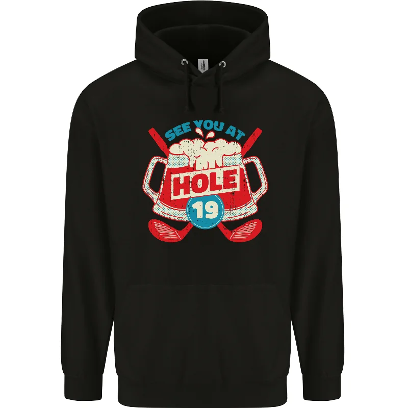 Limited Time Golf See You at Hole Funny 19th Hole Beer Mens 80% Cotton Hoodie