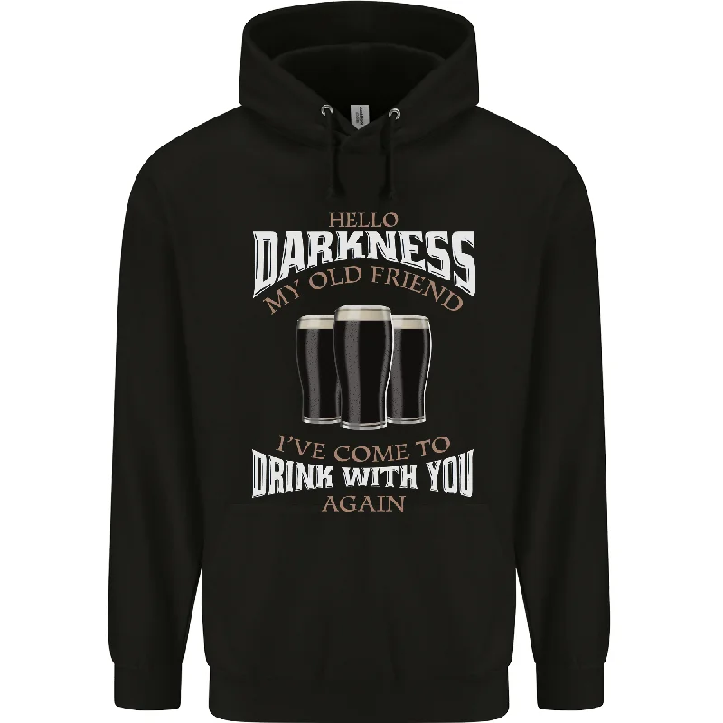 Weekend Special Hello Darkness My Old Friend Funny Guiness Mens 80% Cotton Hoodie