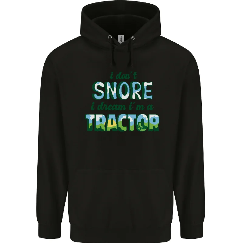 Instant Discount I Dont Snore I Dream Tractor Farmer Farming Mens 80% Cotton Hoodie