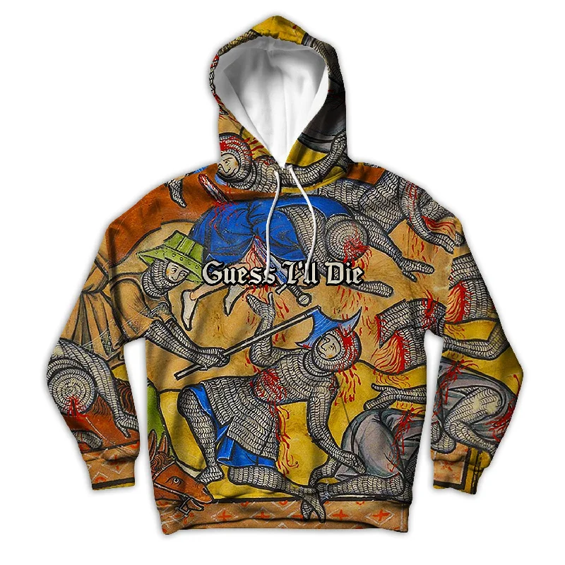 Amazing Deals Guess I'll Die Unisex Hoodie