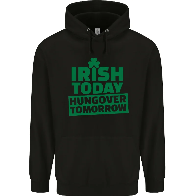 Special Savings Irish Hungover Tomorrow St Patricks Day Mens 80% Cotton Hoodie