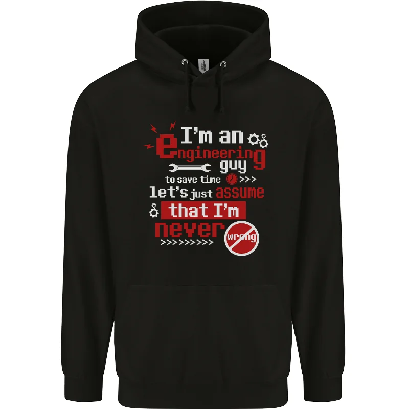 Lowest Prices Im an Engineer Guy Thats Never Wrong Mens Hoodie
