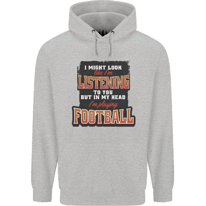 Super Sale In My Head I'm Watching Football Funny Mens 80% Cotton Hoodie