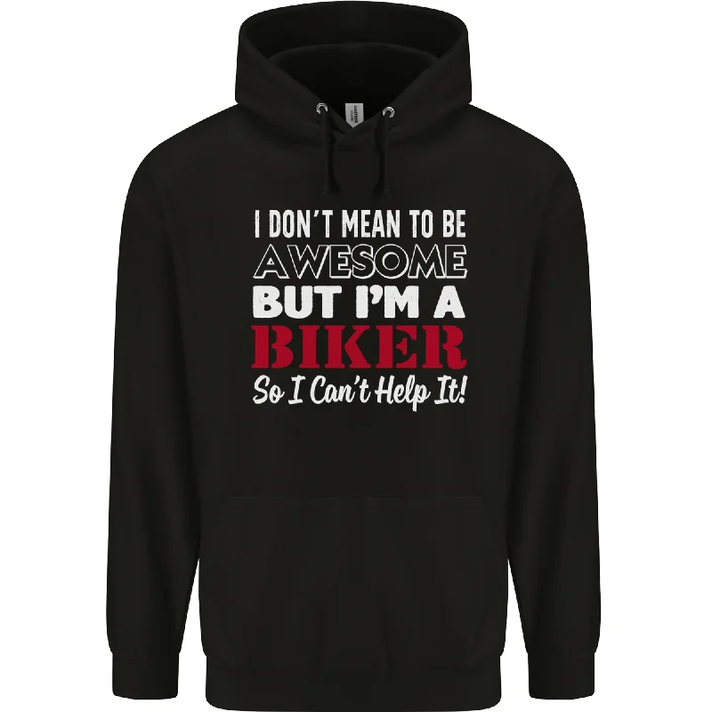 Amazing Deals I Dont Mean to Be but Im a Biker Motorbike Mens 80% Cotton Hoodie
